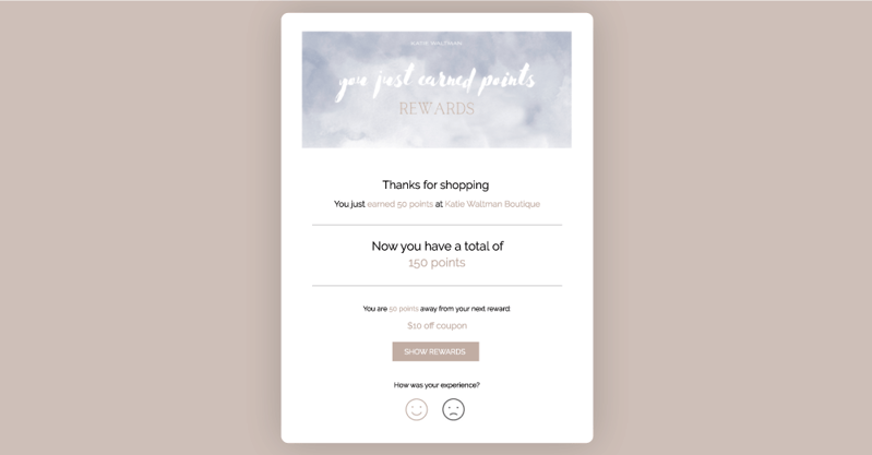 Katie Waltman's points earned email campaign and customer feedback form overlaid on a tan background