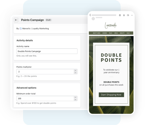 It's easy to create Marsello-powered loyalty points promotional campaigns directly from within the Shopify admin